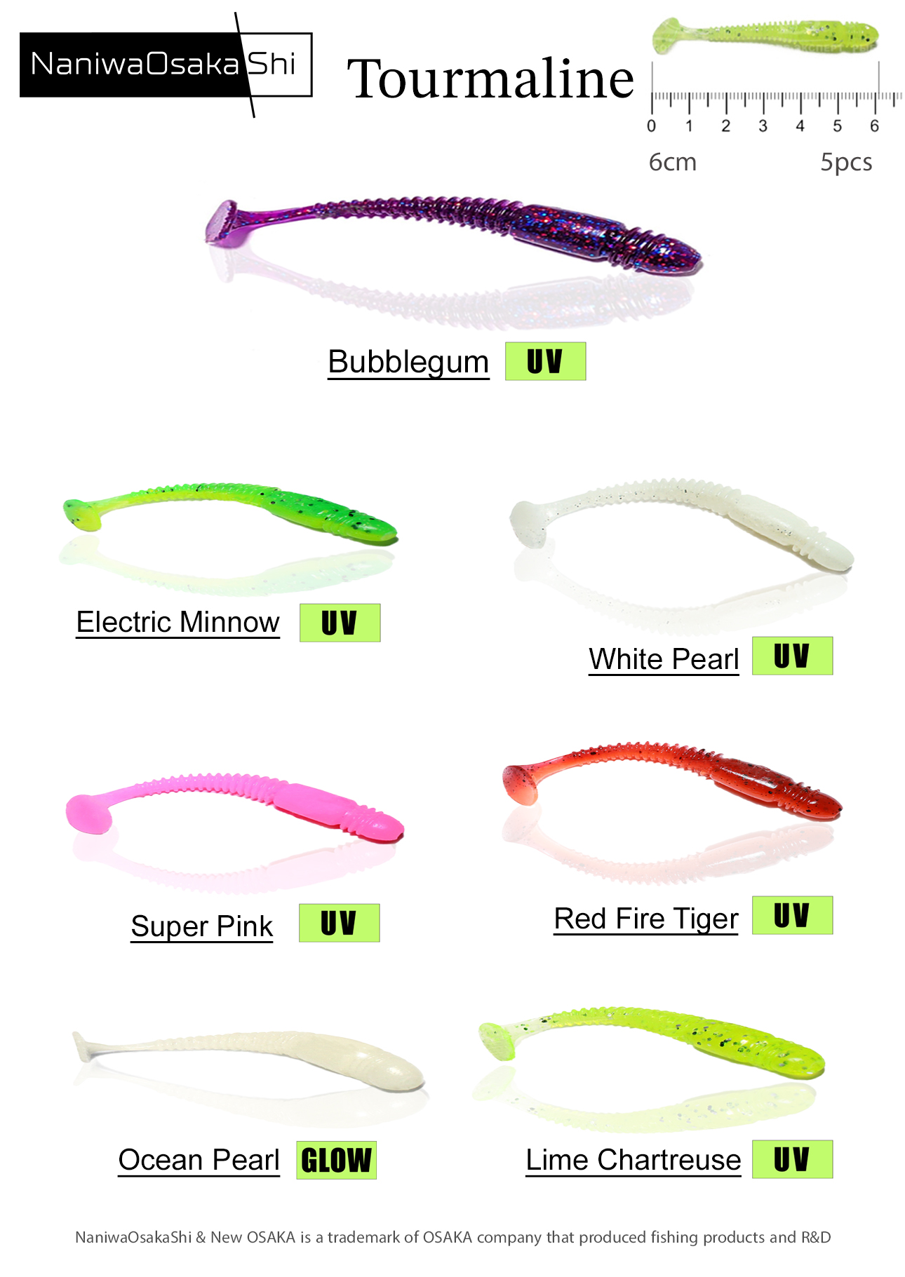 NaniwaOsakashi Tourmaline 6cm Silikon Yem